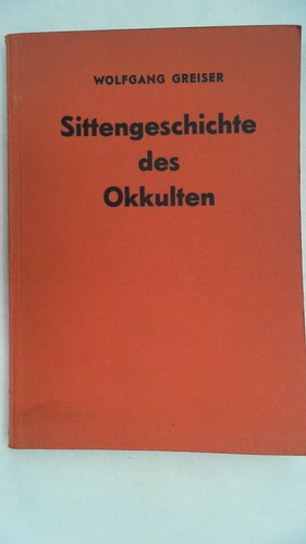 Sittengeschichte des okkulten - sittengeschichte,