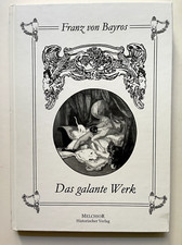 Franz von Bayros galante Werk