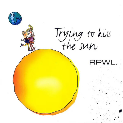 Rpwl trying kiss - to, sun