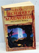 Mark Anthony - Die letzte Rune 8 - DAS SCHWERT VON MALACHOR