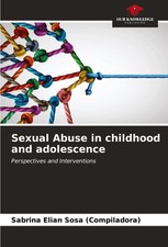 Sabrina Elian Sosa | Sexual Abuse in childhood and adolescence | Taschenbuch