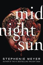 Midnight Sun Stephenie Meyer