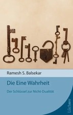 Ramesh S. Balsekar | Die Eine Wahrheit | Taschenbuch | Deutsch (2012) | 250 S.