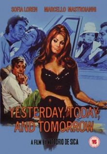 Yesterday today and tomorrow - yesterday,