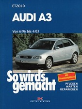 AUDI A3 (8L) Reparaturanleitung So wirds gemacht/Etzold Reparatur-Handbuch/Buch
