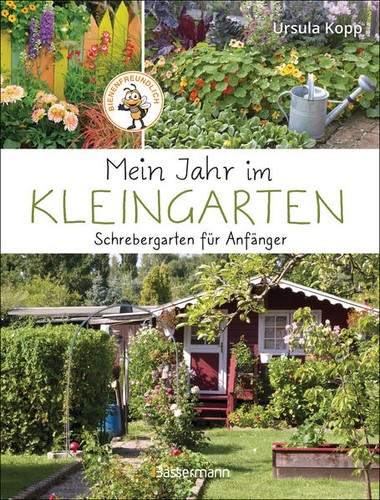 Mein jahr kleingarten - mein,
