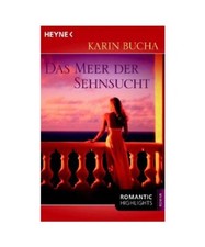 Das Meer der Sehnsucht: Roman