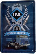 Blechschild 20x30 Wer IFA fährt nie verkehrt L60 LKW Ludwigsfelde Kipper DDR
