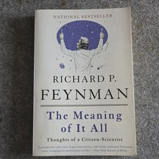 The Meaning of It All | Thoughts of a Citizen-Scientist | Richard P Feynman