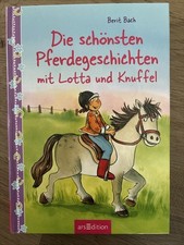 Die schönsten Pferdegeschichten mit Lotta und Knuffel Berit Bach