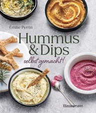 Hummus & Dips selbst gemacht