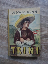 Ludwig Renn Trini Kinderbuchverlag Berlin 1963