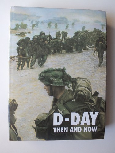 Day then and now volume - d-day:,