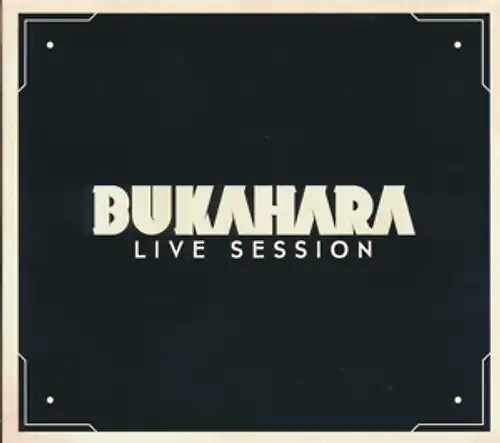 Bukahara live session - bukahara,