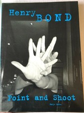Point and Shoot, Henry Bond, Hatje Cantz