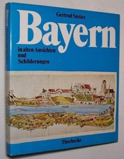 Bayern in alten Ansichten