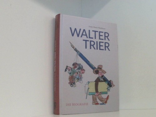 Walter trier die biografie - trier,
