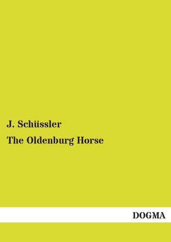 The oldenburg horse - the,