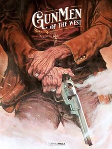 Gunmen the west vol 01 - of,