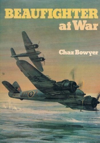 Beaufighter war chaz bowyer - beaufighter,