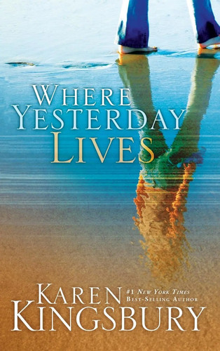 Where yesterday lives karen - yesterday,