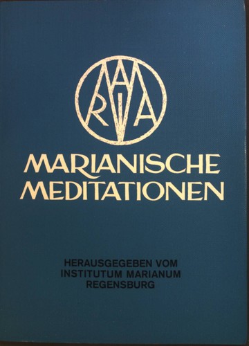 Marianische meditationen - marianische,