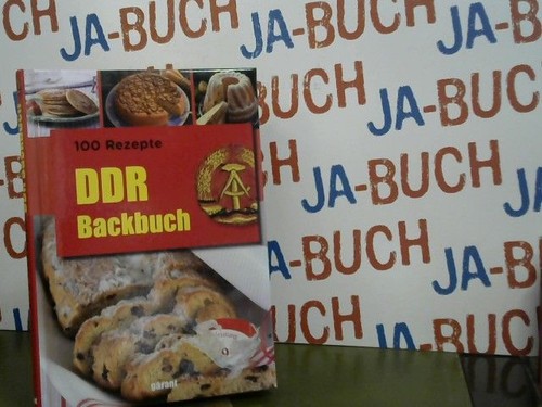 100 rezepte ddr - 100, ddr-backbuch