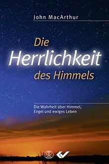 Die herrlichkeit des himmels - die,