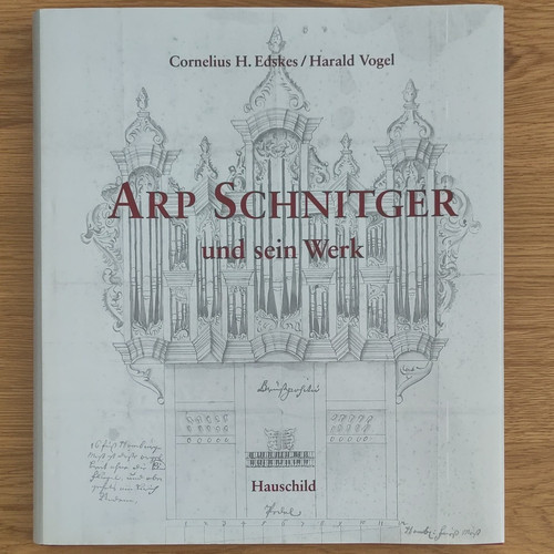Arp schnitger und sein werk - arp,