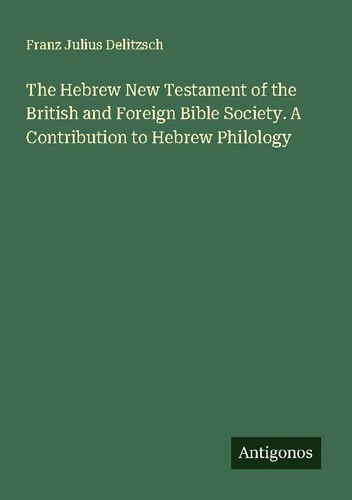The hebrew new testament - hebrew,