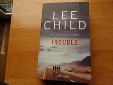 Lee Child - Trouble (Ein Jack-Reacher-Roman)