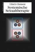 Systemische Sexualtherapie von Clement, Ulrich | Buch | Zustand gut
