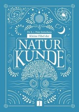 Kleine Fibel der Naturkunde Jentschura Peter Dr., h.c.: