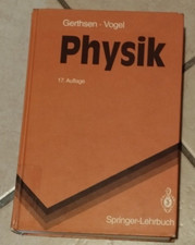 Physik - Gerthsen / Vogel - Mechanik - Wärme - Springer Lehrbuch - 17. Auflage