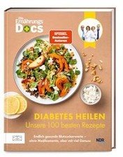 Die Ernährungs-Docs – Diabetes heilen – Unsere 100 ... | Buch | Zustand sehr gut
