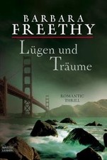 Lügen und Träume: Roman von Freethy, Barbara | Buch | Zustand gut