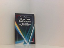 Über den Tod hinaus neue Fakten und Denkmodelle zur Re-Inkarnation Trautmann, We