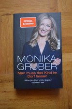 Man muss das Kind im Dorf lassen von Monika Gruber (2015, Taschenbuch)