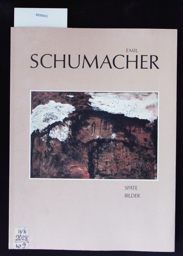 Emil schumacher späte - emil,
