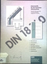 Dämmstoffe für den baulichen Wärmeschutz: Übersicht über genormte und bauaufsich
