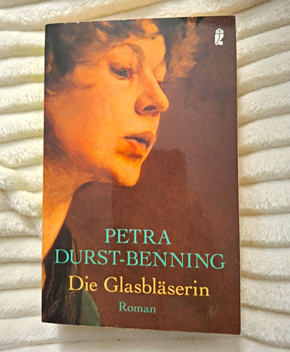 Die glasbläserin buch petra - die, :