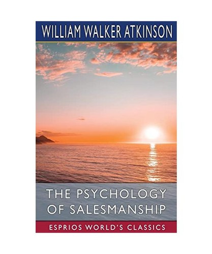 The psychology salesmanship - the,