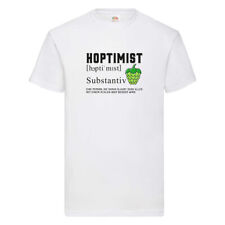 Hoptimist | Bierliebhaber | Hopfen | Bier | Pils | Party T-Shirt Weiß