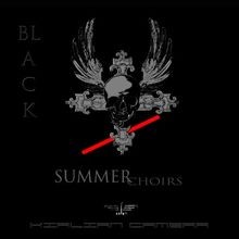 Black summer choirs - choirs, von
