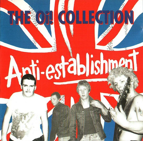 Anti establishment the oi - anti-establishment,