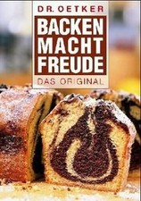 Dr. Oetker Backen macht Freude: das Original  von Oetker... | Buch | Zustand gut