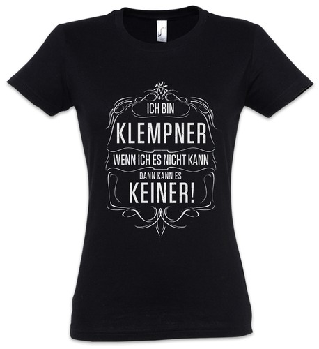 Ich bin klempner damen - bin, t-shirt
