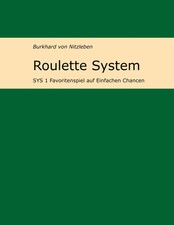 Roulette System 1 Favoritenspiel auf Einfachen Chancen Burkhard von Nitzleben
