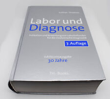 Labor und Diagnose: Indikation und Bewertung von Laborbefunden med. Diagnostik