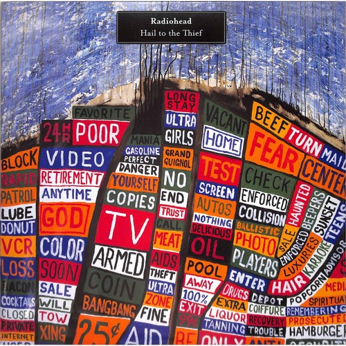 Radiohead hail the thief - radiohead,